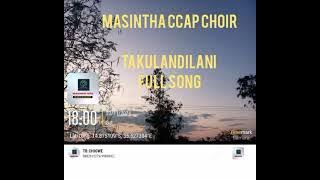 Masintha CCAP CHOIR - Takulandilani ( yang'ana yang'ana full song)