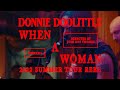 Donnie doolittle  when a woman 2022 summer tour reel