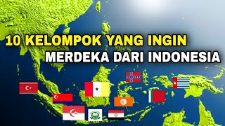 10 kelompok ini ingin merdeka dari Indonesia? NKRI HARGA MATI‼️No 8 aktif!