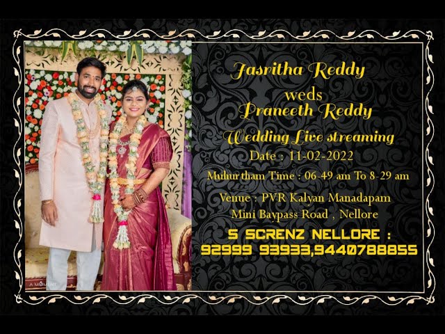 Jasritha Weds Praneeth Wedding Live - 11-02-2022 [Live Start 6:00 AM ]