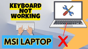 MSI Laptop Keyboard Not Working Fix 2023