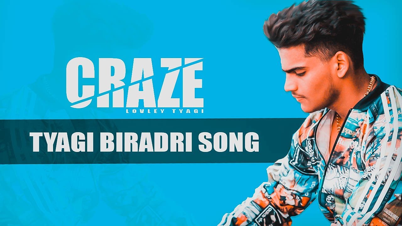 TYAGI KA CRAZE  LYRICAL VIDEO  LATEST HARYANVI  TYAGI BIRADRI SONG FT LOVLEY