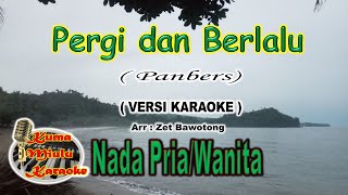 PERGI DAN BERLALU | PANBERS | VERSI KARAOKE | ARR. ZET.B