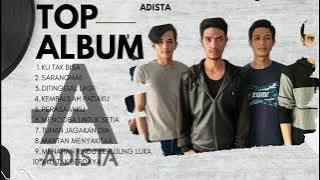 Download lagu TOP ALBUM ADISTA// COCOK UNTUK SANTAI DAN WAKTU ISTIRAHAT