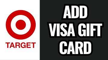 How To Add Visa Gift Card To Target App
