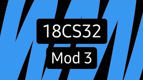 18CS32 Mod 3