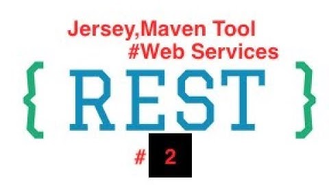 RestApi Web Services using java , maven tool , Eclipse, Jersey Lec #2 by Piyush bajpai
