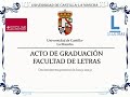 Acto de Graduación de la XIII Promoción de la Facultad de Letras de Ciudad Real (2019-2023)