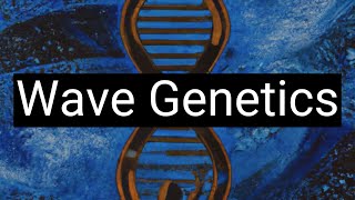 The Controversial Theories of Pjotr Garjajev on DNA's Hidden Language: Wave Genetics