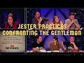 Jester Practices Confronting The Gentleman