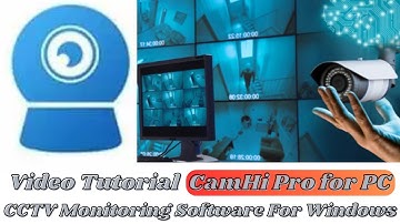 CamHiPro for PC Install & Configure CamHiPro for PC CMS on Windows OS