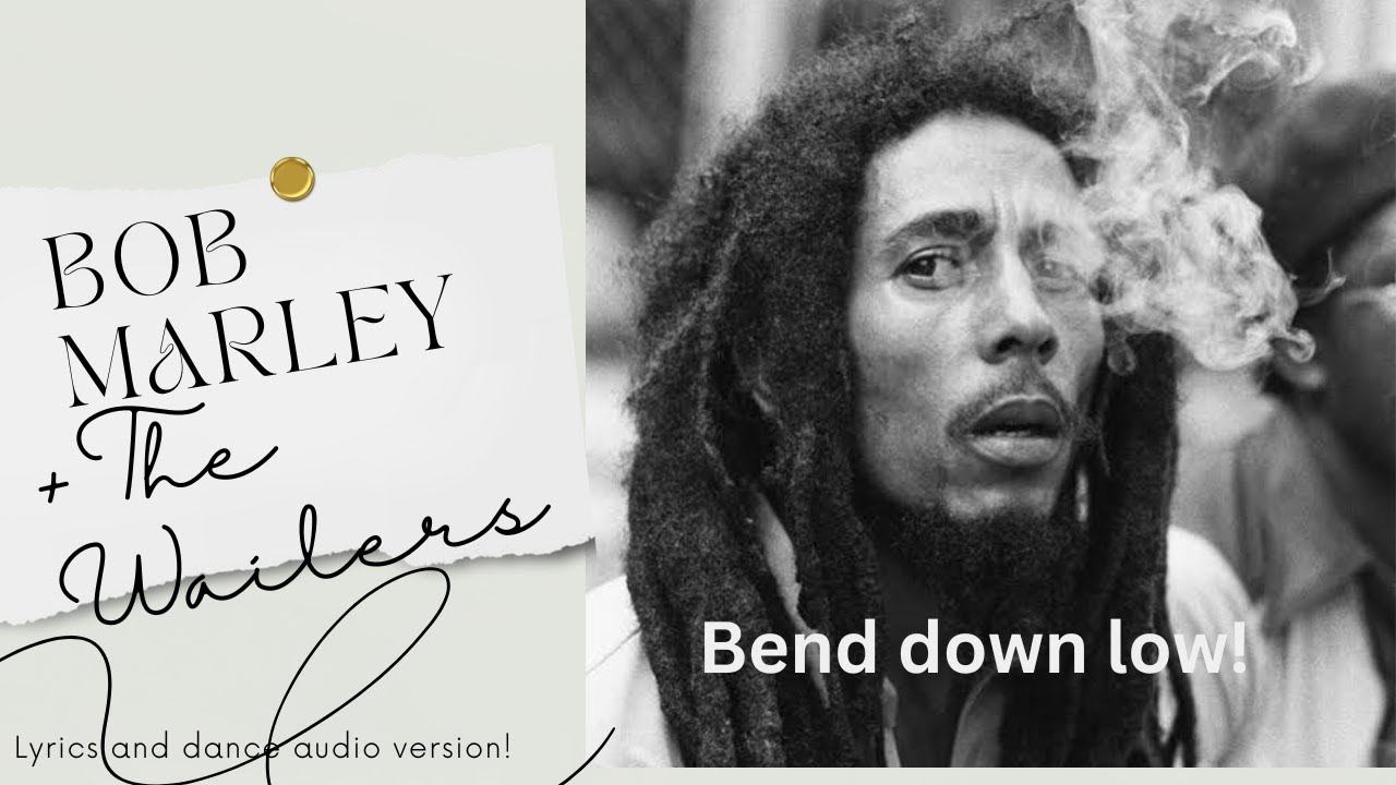 Bend Down Low - Bob Marley & The Wailers(Lyrics rare audio version