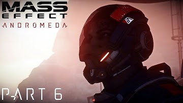 Mass Effect™: Andromeda PART 6 A Better Beginning: Eos