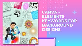 CANVA - Elements Keywords for Background Designs