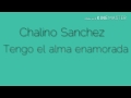 Calino Sánchez ||Tengo el alma enamorada|| letra