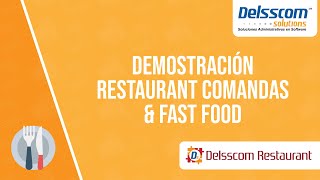 Demostración Delsscom Restaurant Versión Comandas &amp; Fast Food