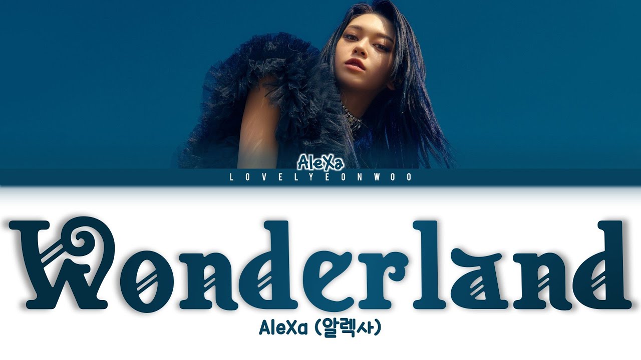 AleXa (알렉사) – Wonderland (From “American Song Contest”) Lyrics (Color Coded Han/Rom/Eng)