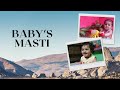 Babys masti a journey with himanoj