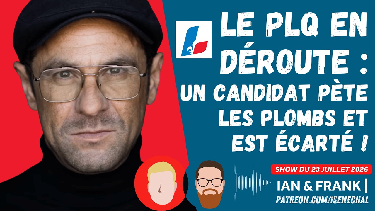 Le PLQ en DÉROUTE : un candidat pète les plombs et est écarté !