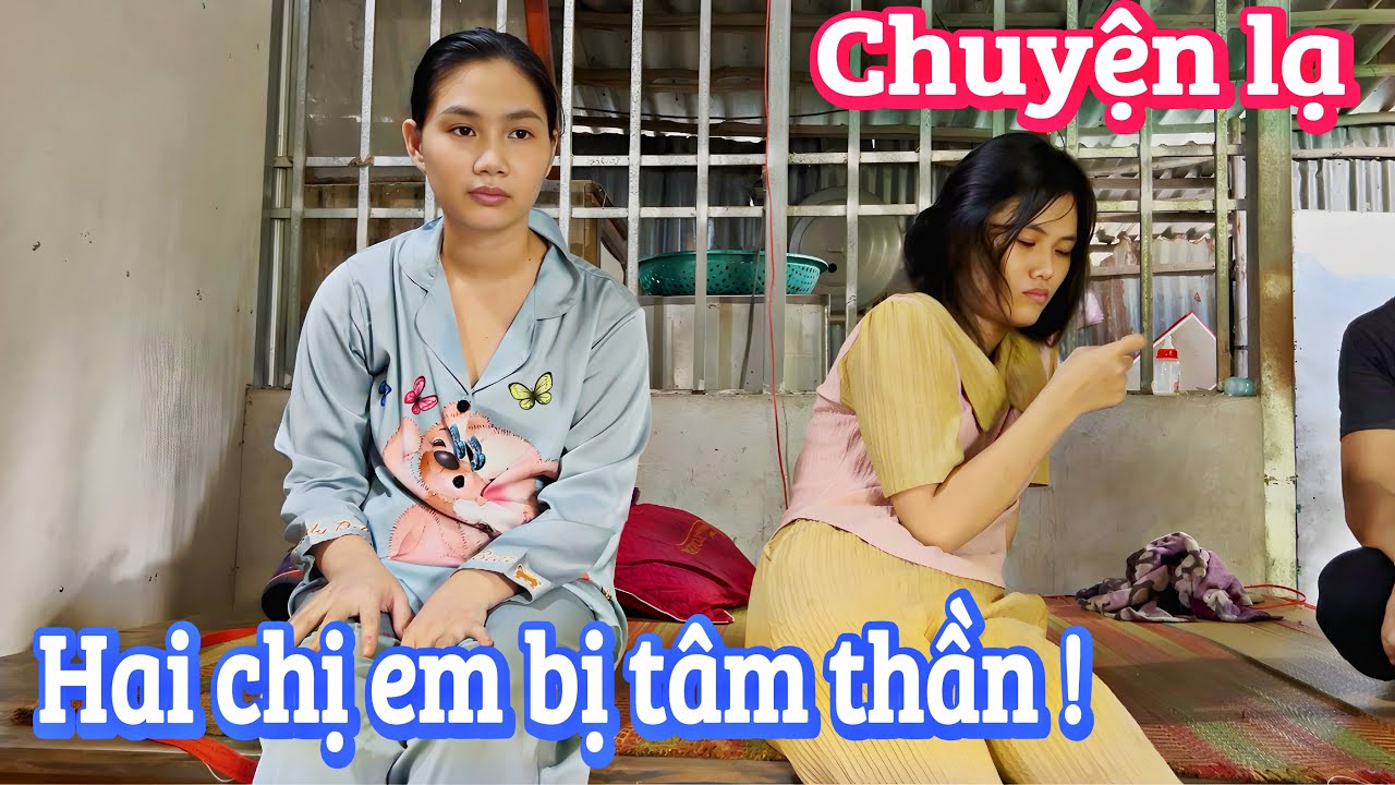 Hai thiếu nữ bị tâm thần khi tuổi đời còn rất trẻ