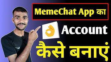 Memechat App Ka Account Kaise Banaye | मेमेचैट ऐप का अकाउंट कैसे बनाएं | Online Technical Help