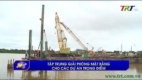 Tập trung giải phóng mặt bằng cho các dự án trọng điểm