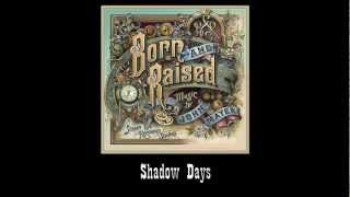 Video thumbnail of "John Mayer - Shadow Days (#3 Born and Raised)"