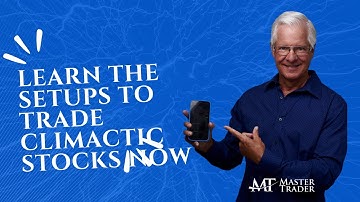 Learn the Setup and Clues to Profit from Extended Stocks Now --MasterTrader.com