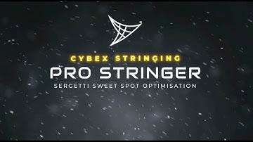 Pro Stringer CybeX - Sweet Spot Optimisation Stringing (Sergetti)