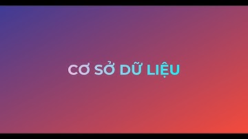 Cơ Sở Dữ Liệu - Buổi 3 - PART 1 - 10/09/2021