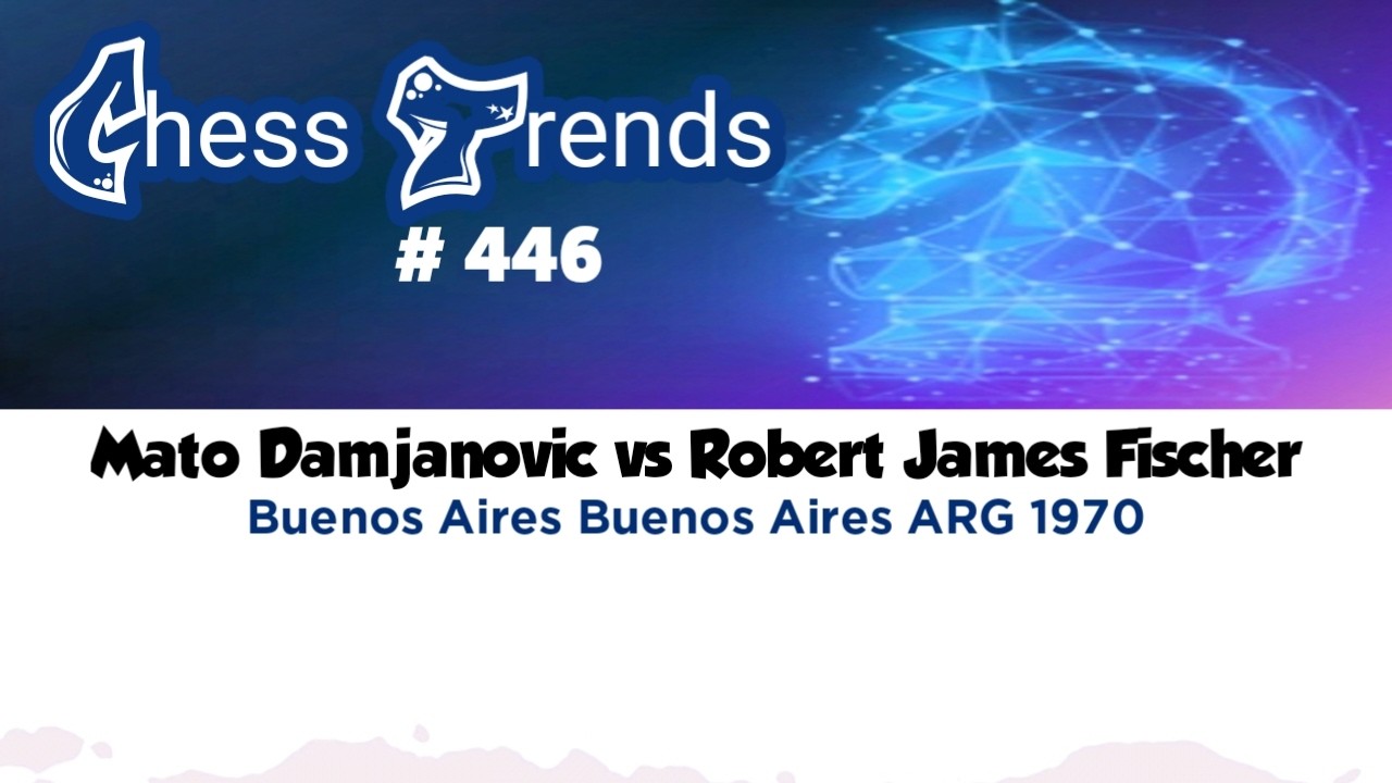 Mato Damjanovic vs Robert James Fischer. Buenos Aires (ARG) 1970.