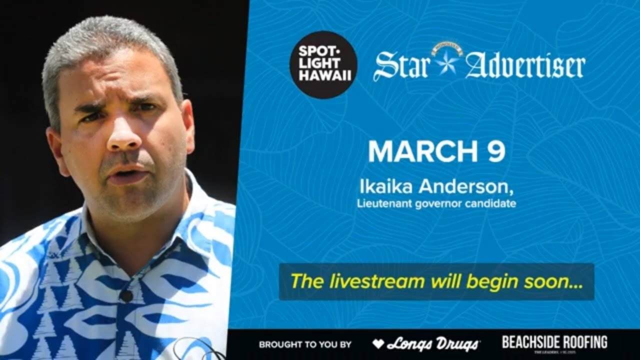 Lieutenant governor candidate Ikaika Anderson joins Spotlight Hawaii
