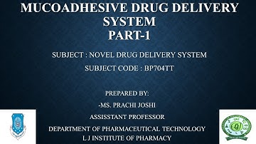 SEM 7_NDDS- I_Mucoadhesive drug delivery system_ Part 1_Prachi Joshi
