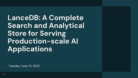LanceDB: A Complete Search and Analytical Store for Serving Production-scale AI Applications