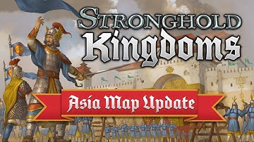Stronghold Kingdoms - China World Trailer