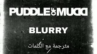 Puddle Of Mudd - Blurry - Arabic subtitles/بادل اوف ماد - ضبابي - مترجمة عربي