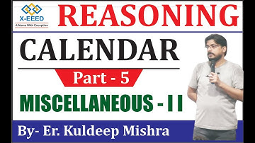 Reasoning - Calendar Part - 5 - Miscellaneous - 2 By Kuldeep Mishra