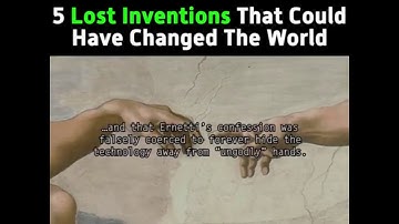 5 Lost Inventions That Could Have Changed The World