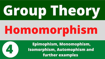Homomorphism |  Isomorphism  | Automorphism  | More  Examples  | Prof Khalid