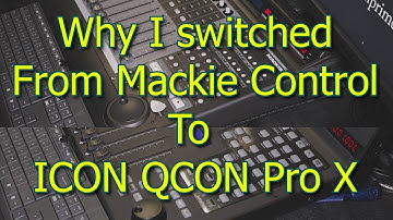 Why I changed my Mackie Control for a ICON Qcon pro X