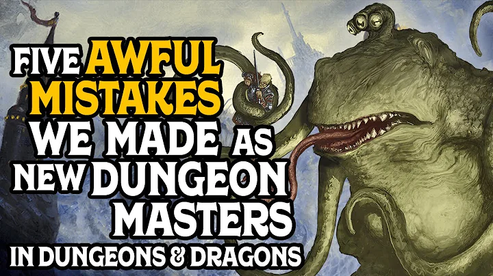 Five Awful Mistakes We Made as New Dungeon Masters for Dungeons and Dragons