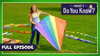 Kites & Electricity | Maddie's Do You Know👩Series 2, Episode 20 | FULL EPISODE!