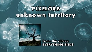 Unknown Territory - Indietronic By Pixelorb