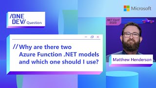 Why are there two Azure Function .NET models and which one should I use?