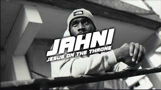 Jahni - Jesus On The Throne Official Music Video