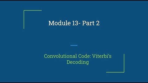 Digital Communication: 3.13 Error Control Systems Module 13  Part 2 by Prof. Biju Balakrishnan