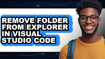 How to Remove Folder from Explorer in Visual Studio Code (updated)