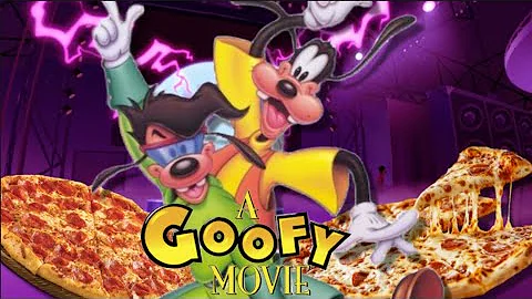Cinematic Pizza Ep1. A Goofy Movie (1995)