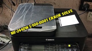 MF-244DW E-100-0001 Error Solve