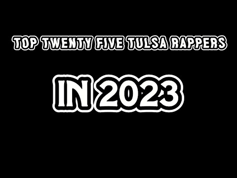 Tulsa Rappers TOP 25 TULSA RAPPERS IN 2023 - YouTube